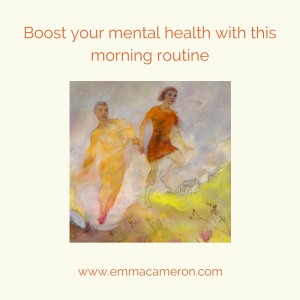 Boost your mental health with this morning routine. ©Emma Cameron 2015
