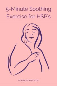 5-minute soothing exercise for HSP