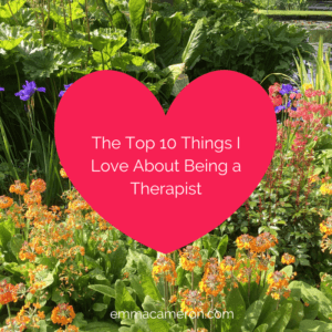 The Top 10 Things I Love About Being a Therapist