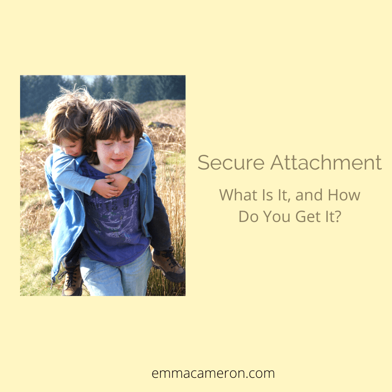 secure-attachment-what-is-it-and-how-do-you-get-it-emmacameron